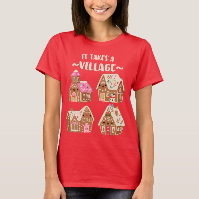 Funny Gingerbrot House Sprichwort Es nimmt ein Dor T-Shirt (Vorderseite)