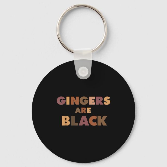 Funny Gingers Are Black Meme, Ginger Blacks Redhea Schlüsselanhänger (Vorderseite)
