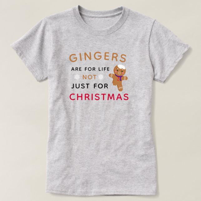 Funny Gingers sind für Weihnachten im Leben T-Shirt (Design vorne)
