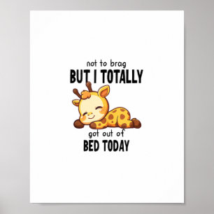 Funny Giraffe Got heute aus dem Bett Poster