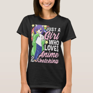 Funny Girl Just A Girl Lieben Anime und Sketchi T-Shirt
