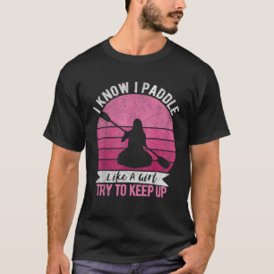 Funny Girl Kayak Retro Kayaking Paddeln für Frauen T-Shirt
