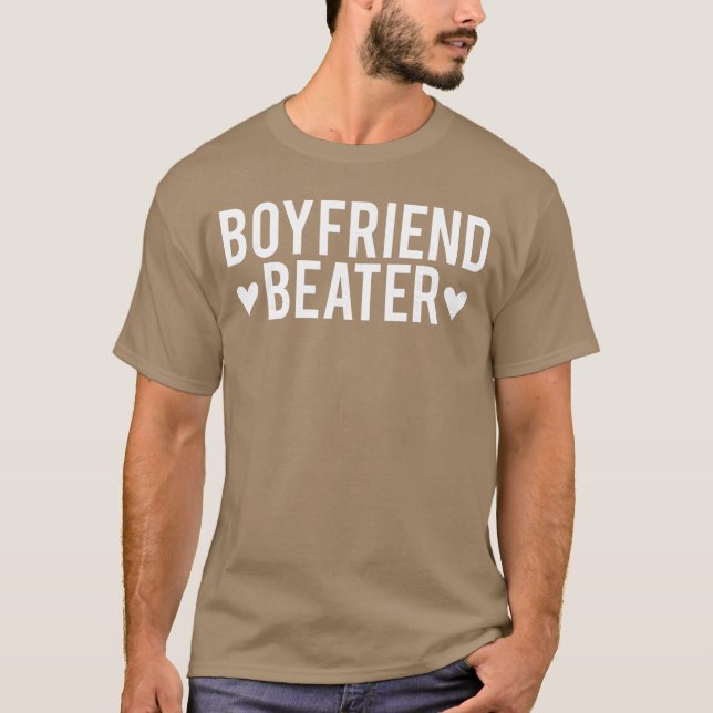 Funny Girlfriend Sarcastic Humor Boyfriend Beater  T-Shirt (Vorderseite)