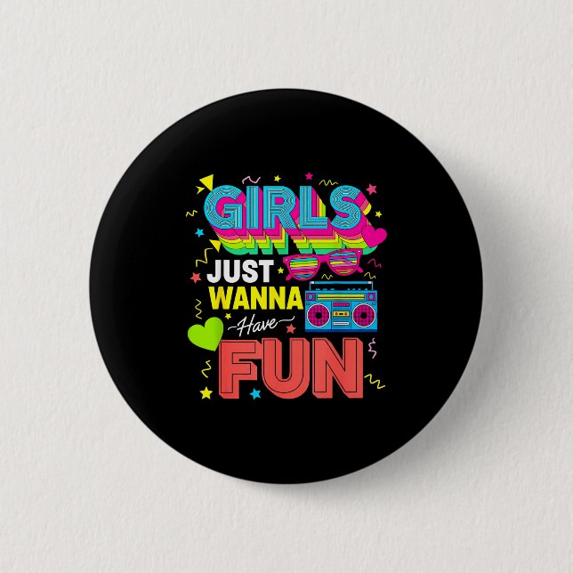 Funny Girls Just W Have Fun Awesome 70's 80's 90's Button (Vorderseite)