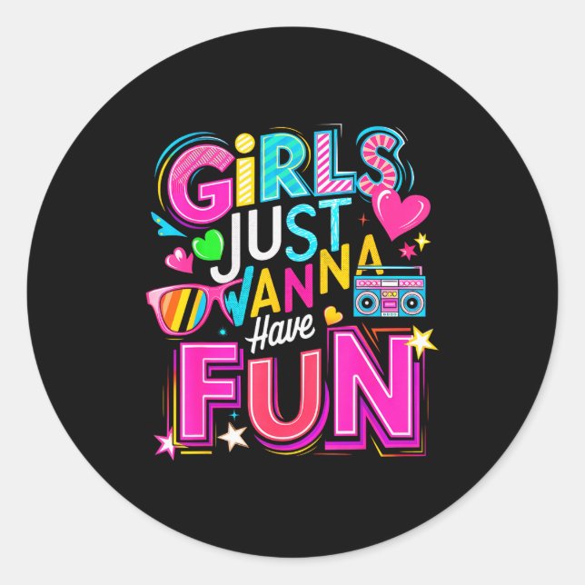 Funny Girls Just W Have Fun Awesome 70's 80's 90's Runder Aufkleber (Vorderseite)
