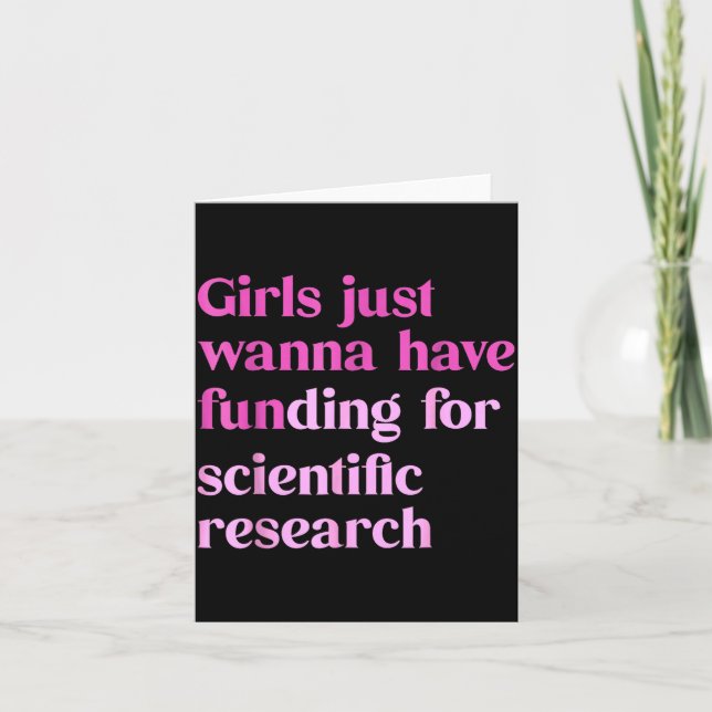Funny Girls Just W Have Funding For Scientific Wom Karte (Vorderseite)