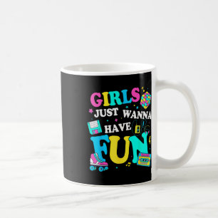 Funny Girls just Wanna Spaß haben Phantastischen 7 Kaffeetasse
