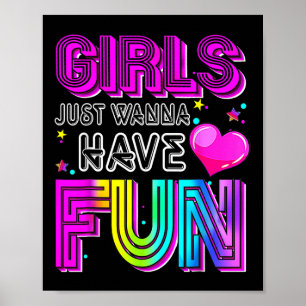 Funny Girls just Wanna Spaß haben Phantastischen 7 Poster