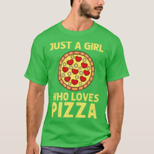 Funny Girls Pizza Liebhaber Geschenk Frauen Kinder T-Shirt