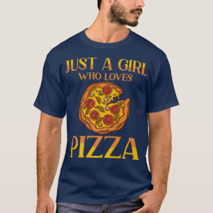 Funny Girls Pizza Liebhaber Geschenk Frauen Kinder T-Shirt