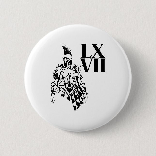 Funny Gladiator 67 Meme Roman Numerals Lxvii Viral Button (Vorderseite)