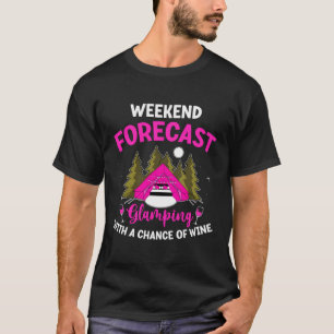 Funny Glamping Wine Design für einen glücklichen G T-Shirt