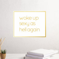 Funny glauben an Ihr selbst Zitat Gold Foil Prints