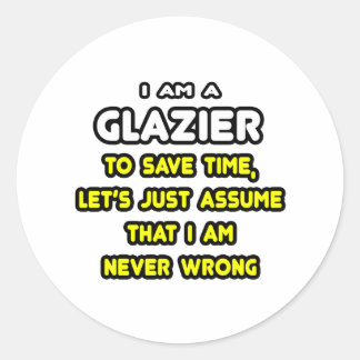 Funny Glazier T - Shirt und Geschenke Runder Aufkleber