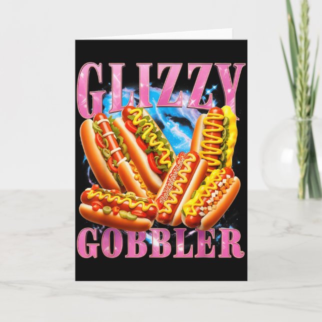 Funny Glizzy Gobbler Meme Hilarious Hot Dog Glizzy Karte (Vorderseite)