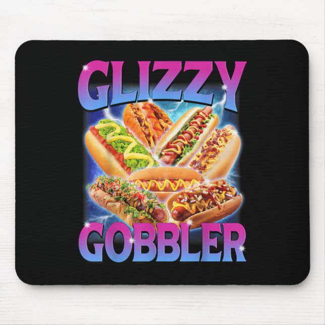 Funny Glizzy Gobbler Meme Unglaublich witzig Hot D Mousepad (Vorne)