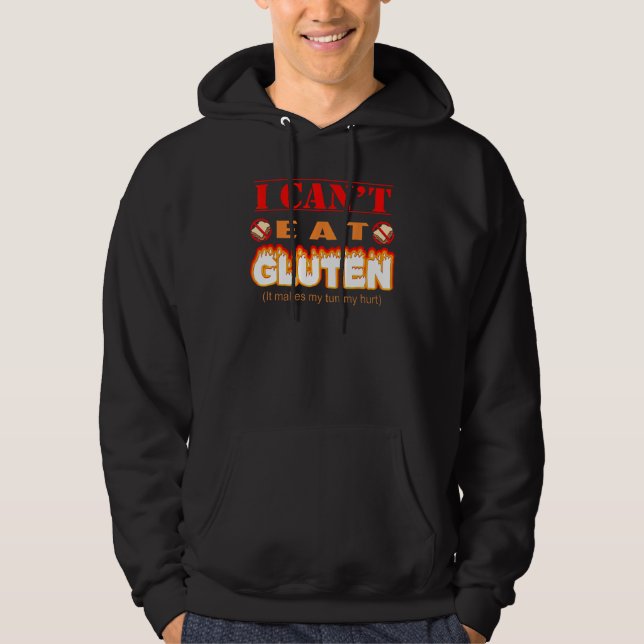 Funny Gluten Intolerant I Can't Eat Gluten Hoodie (Vorderseite)