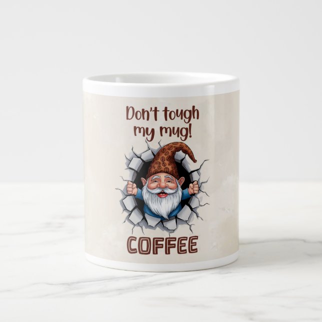 Funny Gnome Coffee Mug – “Don’t Touch My Mug Jumbo-Tasse (Vorderseite)