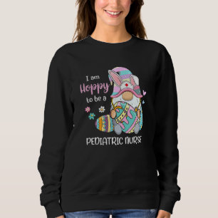 Funny Gnome Ich bin froh, eine pädiatrische Kranke Sweatshirt