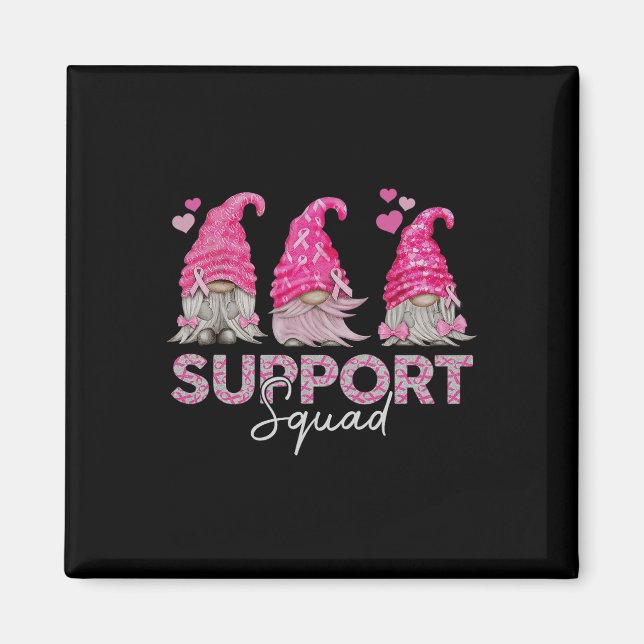 Funny Gnomies unterstützen Squad Brustkrebs Magnet (Vorne)