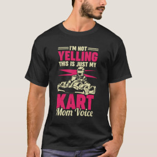 Funny Go Kart Racing Mama Mutter Geschenk T-Shirt