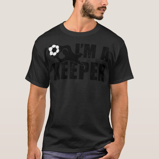 Funny Goal Keeper Fußball Zitat Geschenk für Junge T-Shirt (Vorderseite)