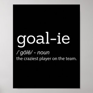 Funny Goalie Goalkeeper Definition Fußball Hockey  Poster