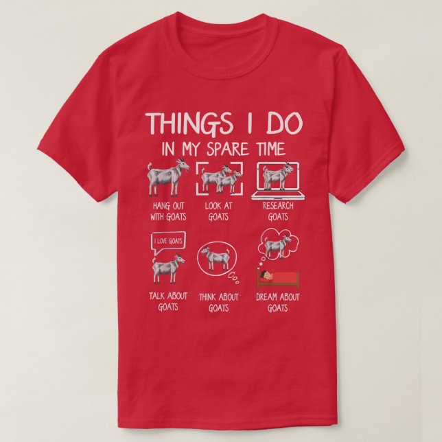 Funny Goat 6 Things I Do In My Spare Time Goat Far T-Shirt (Design vorne)
