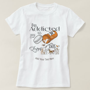 FUNNY GOAT  Addicted to My Happy Pills GetYerGoat T-Shirt