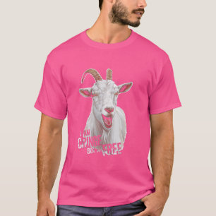 Funny Goat Ich bin am Rand, aber ich bin freie Zie T-Shirt