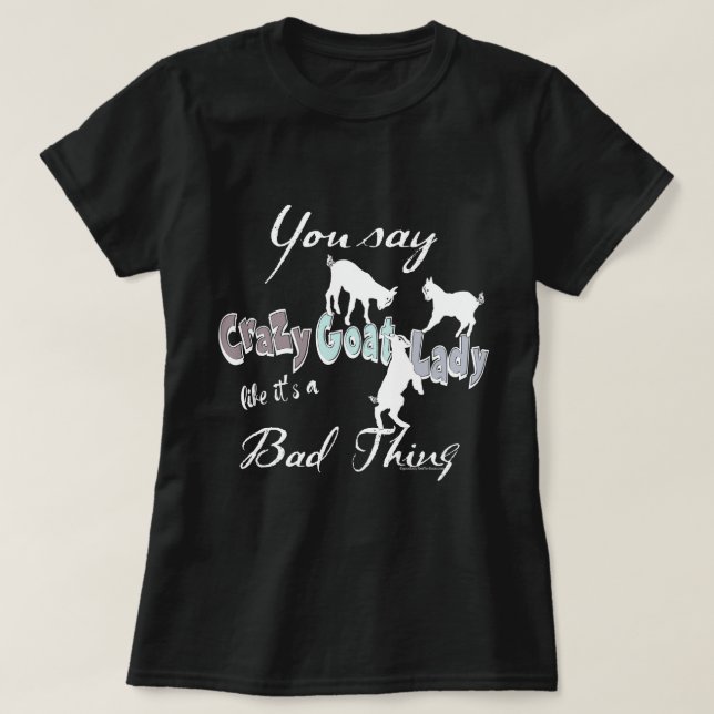 FUNNY GOAT SPRICHWORT | Crazy Goat Lady Coole Past T-Shirt (Design vorne)