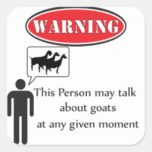 Funny Goat Warning Quadratischer Aufkleber