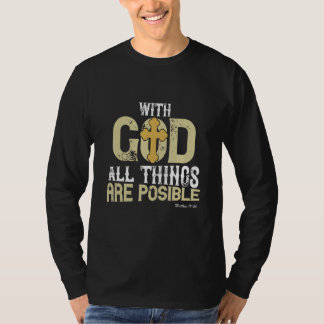 Funny God all Things are Possible Sunflower T-Shirt