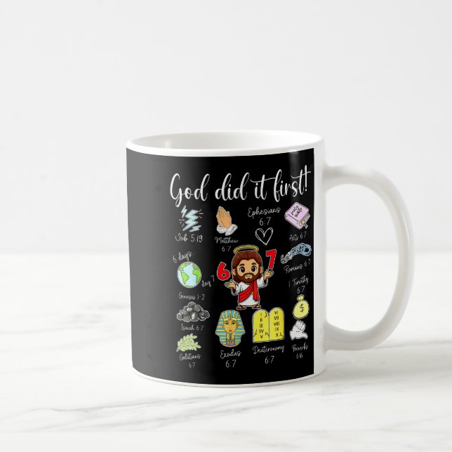 Funny God Did It First 67 Meme Jesus Christian Bib Kaffeetasse (Rechts)