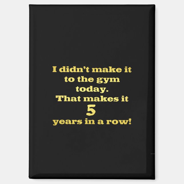 Funny Going to Gym Joke Magnet (Vorderseite)