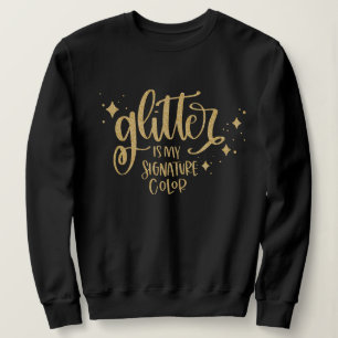 Funny Gold Glitzer Zitat für Crafters Sweatshirt