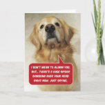 Funny Golden Retriever Arachnophobia - Birthday Karte<br><div class="desc">Das ist Riley, eine wunderschöne Golden Retriever, die nach dir sucht (sie ist eine Helferin). Sie ist gepunktet eine riesige Spinne, die über deinen Kopf herumklingt und dir den Kopf nach oben gibt. Was Ihnen zeigt, dass es schlimmere Dinge im Leben gibt als ein Jahr älter zu werden. Wie Spinnen....</div>