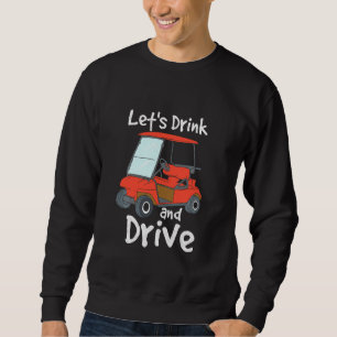 Funny Golf and Biere I Cart Caddy Golfer Champion Sweatshirt