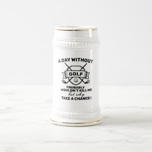 Funny Golf Beer Stein - "Warum eine Chance haben?" Bierglas