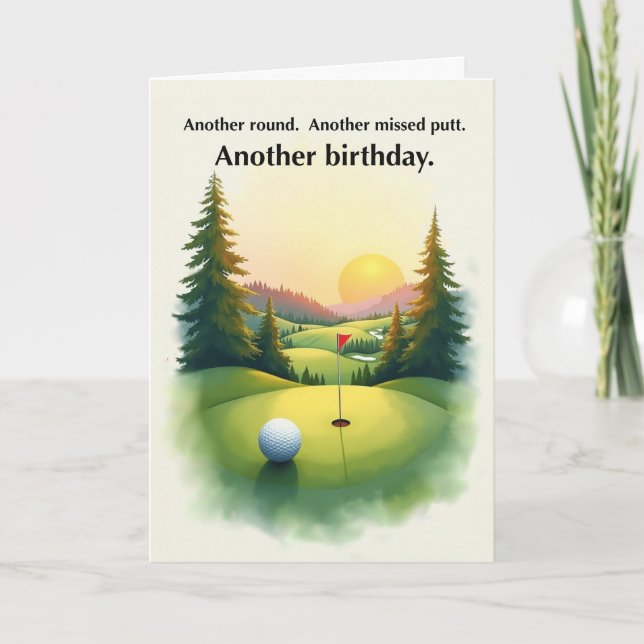 Funny Golf Birthday Another Missed Putt Humor Karte (Vorderseite)