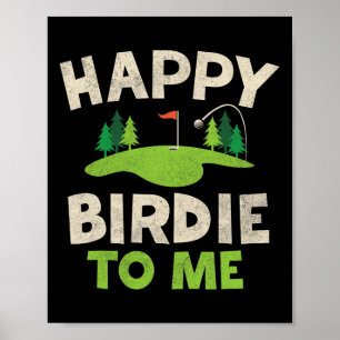 Funny Golf Birthday Shirt Happy Birdie Golfer Kind Poster