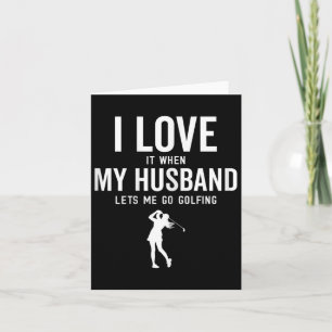 Funny Golf für Frauen Ich Liebe es, wenn mein Mann Karte