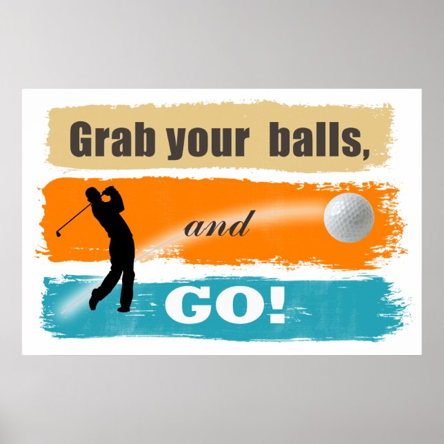 Funny Golf Grab Your Balls ID466 Poster (Vorne)