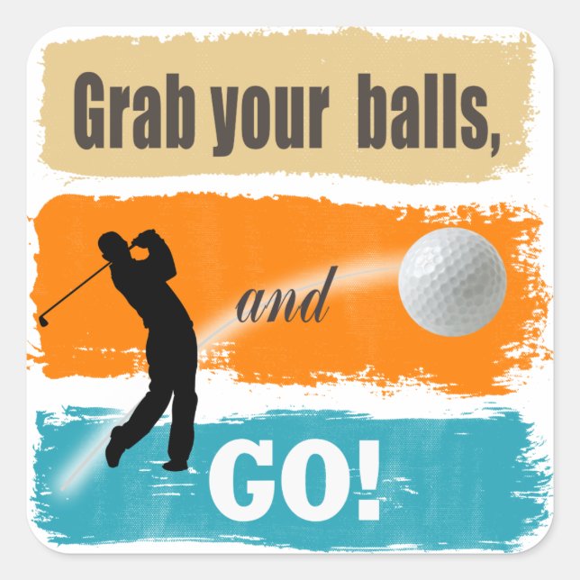 Funny Golf Grab Your Balls Quadratischer Aufkleber (Vorderseite)