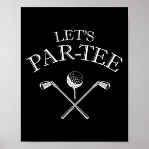 Funny Golf Lover Lasst uns Par-tee Par-T-Shirt Poster