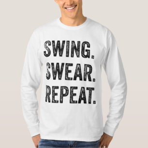 Funny Golf Men Frauen Swing Swear Wiederholung Gol T-Shirt