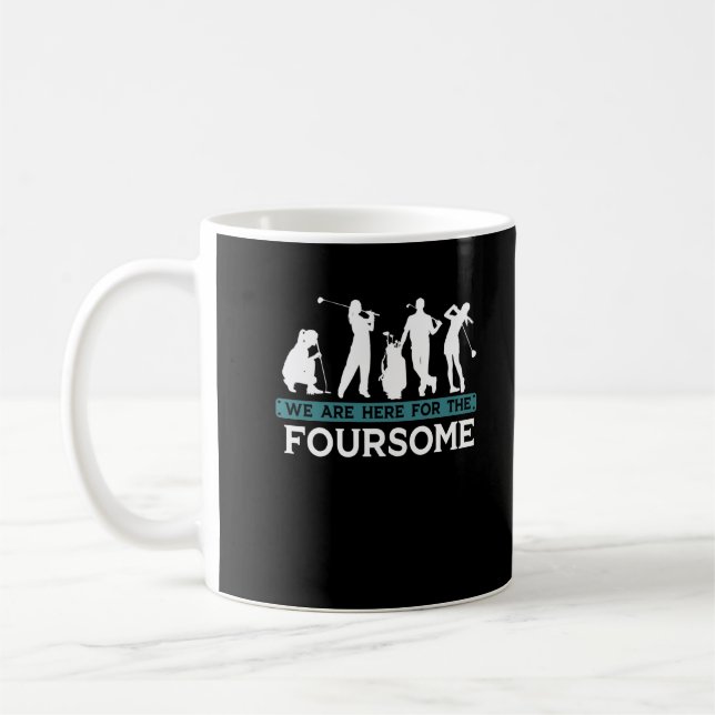 Funny Golf Player Foursome Golfer Quotes Kaffeetasse (Links)