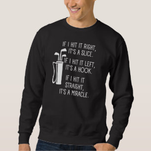 Funny Golf Redewendungen für Golfer und Golf Funny Sweatshirt