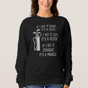 Funny Golf Redewendungen für Golfer und Golf Funny Sweatshirt