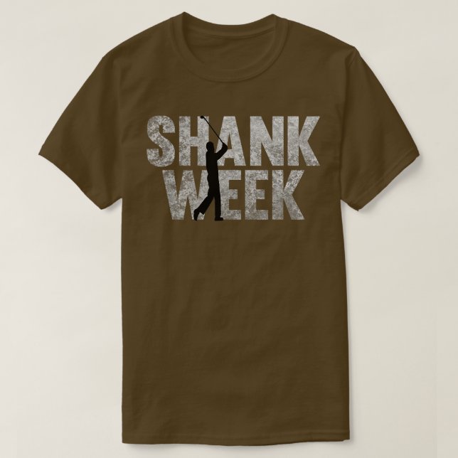 Funny Golf Shank Week T-Shirt (Design vorne)